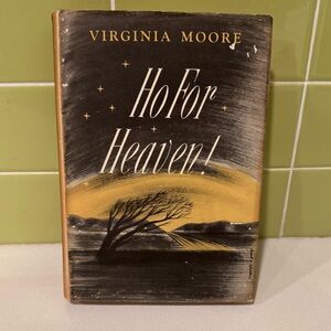 Ho For Heaven! Hardcover Book Published in 1946